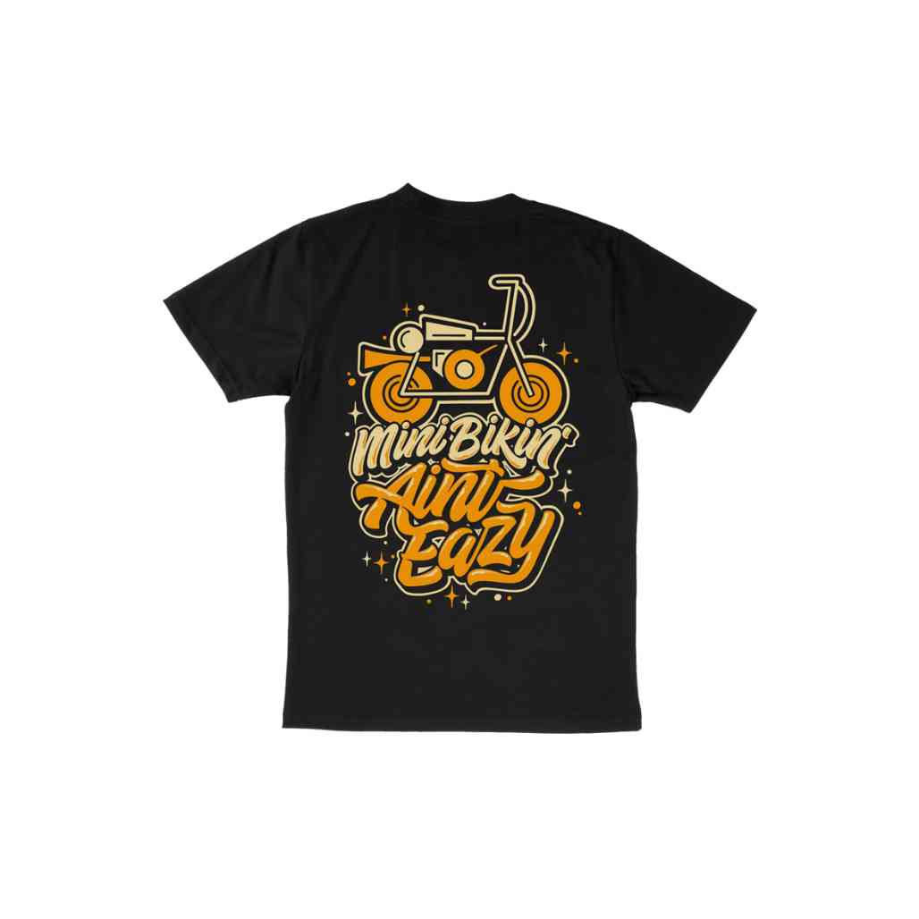 Minibikin' Aint Eazy Shirt